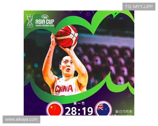 中国男篮迎战新西兰队力争胜利全力以赴展现团队精神与竞技状态